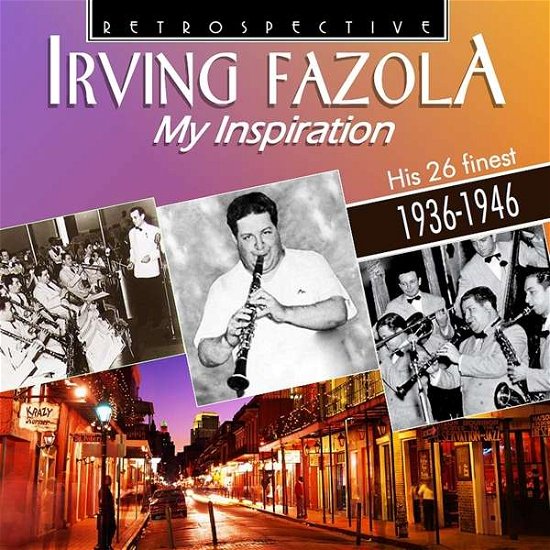 Cover for Irving Fazola / Bauduc / Miller · My Inspiration (CD) (2018)
