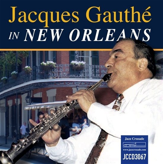Jacques Gauthe In New Orleans - Jacques Gauthe - Musique - RSK - 0712006306726 - 16 mars 2018