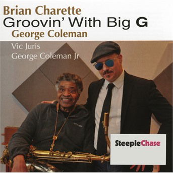 Charette, Brian & George · Groovin' With Big G (CD) (2019)