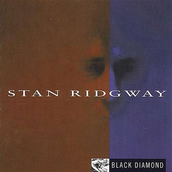 Black Diamond - Stan Ridgway - Musik - BIRDCAGE - 0716541100726 - 22. maj 2012
