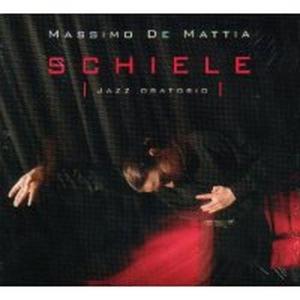 Cover for Massimo De Mattia · Schiele (CD) (2010)