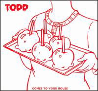 Cover for Todd · Comes To Your House (CD) [Digipak] (2006)