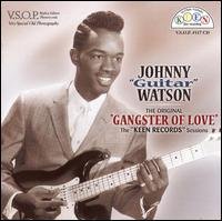 Cover for Johnny Guitar Watson · Original Gangster of Love: Keen Records Sessions (CD) (2007)