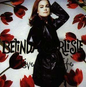 Cover for Belinda Carlisle · Live Your Life Be Free (CD) (1998)