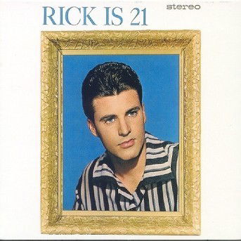 Rick Is 21 - Ricky Nelson  - Musik - Magic - 0724352440726 - 