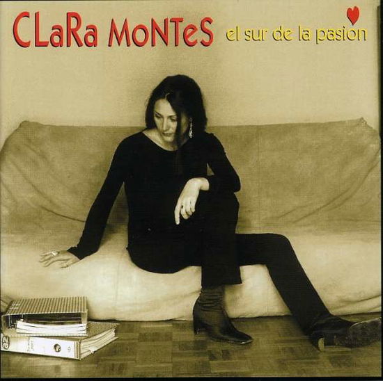 Clara Montes-el Sur De La Pasion - Clara Montes - Music -  - 0724352862726 - 