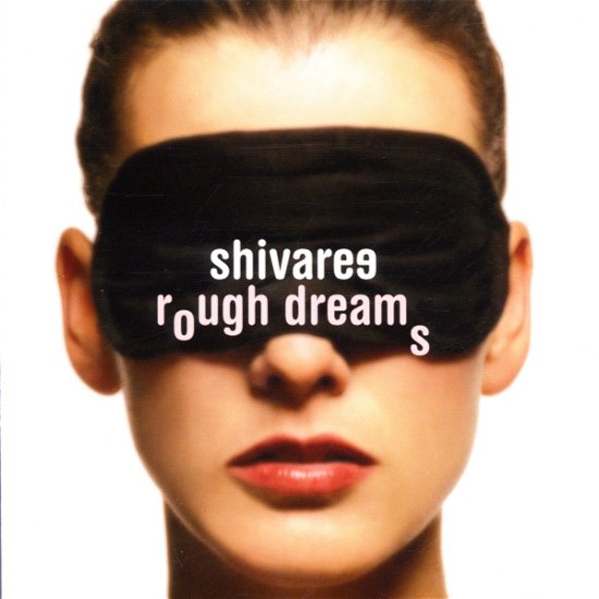 Cover for Shivaree · Rough Dreams (CD) (2002)