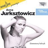 Zlota Kolekcja - Anna Jurksztowicz - Musik - WARN - 0724353203726 - 24. marts 2001