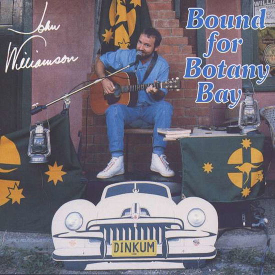 Bound for Botany Bay - John Williamson - Muzyka -  - 0724381457726 - 20 maja 2003