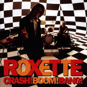 Cover for Roxette · Roxette - Crash Boom Bang (CD) (2010)