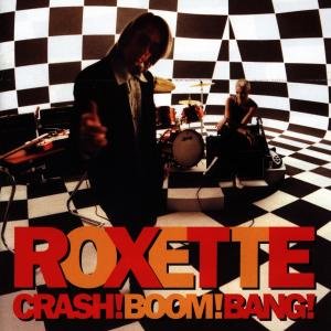 Cover for Roxette · Roxette - Crash! Boom! Bang! (CD) (1994)