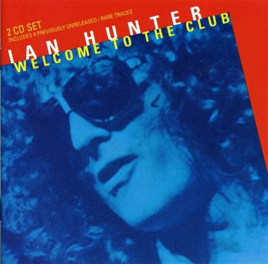 Cover for Ian Hunter · Welcome to the Club (CD) (2011)