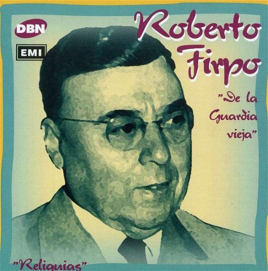 Cover for Firpo Roberto · De La Guardia Vieja (CD) (1996)