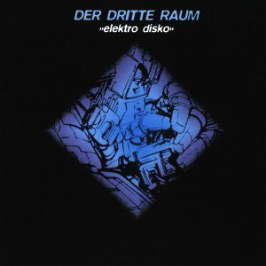 Cover for Der Dritte Raum · Elektro Disco (CD) (2005)