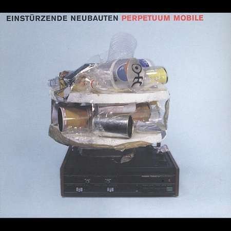 Cover for Einsturzende Neubauten · Perpetuum Mobile (CD) (2004)