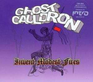 Cover for Ghost Cauldron · Invent Modest Fires (CD) (2020)