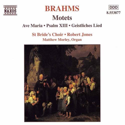 Brahmssacred Choral Music - St Brides Choir Londonjones - Musiikki - NAXOS - 0730099487726 - maanantai 1. maaliskuuta 1999