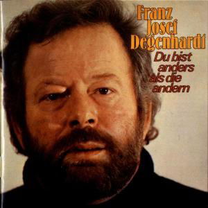 Du Bist Anders Als Die An - Franz Josef Degenhardt - Musique - KOCH - 0731451149726 - 18 décembre 2003