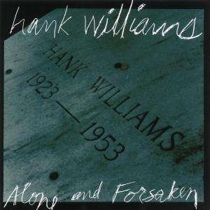 Cover for Hank Williams · Alone and Forsaken (CD) (2002)