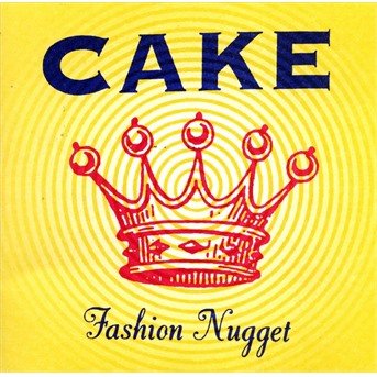 Cover for Cake · Fashion Nugget (CD)