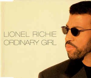 Cover for Lionel Richie · Ordinary Girl ( Radio Edit / Alt Radio Edit / Album Version ) / Say You Say Me (SCD)