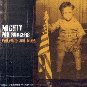 Cover for Mighty Mo Rodgers · Red White &amp; Blues (CD) (2002)