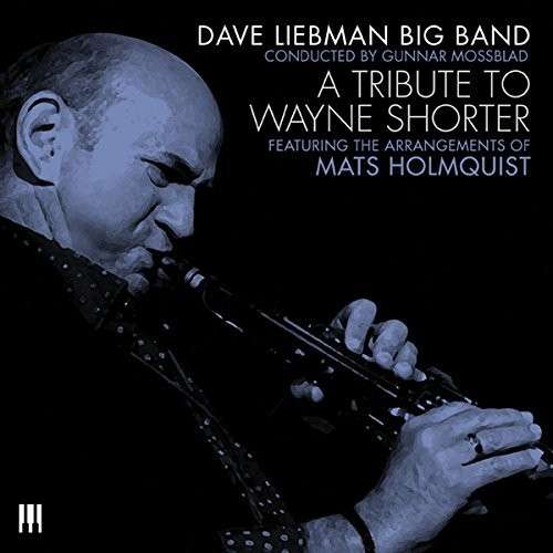 Cover for Dave Big Band Liebman · Tribute to Wayne Shorter (CD) (2015)