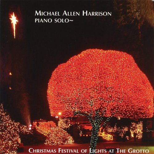 Cover for Michael Allen Harrison · Christmas Festival of Lights at the Grotto (CD) (2007)