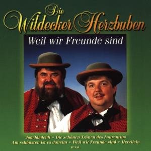 Cover for Wildecker Herzbuben · Weil Wir Freunde Sind (CD) (1997)