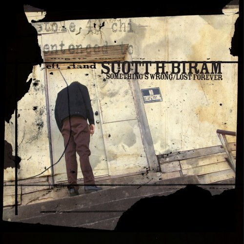 Cover for Scott H. Biram · Something's Wrong / Lost Forever (CD) (2009)
