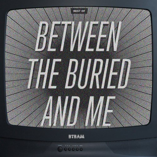 Cover for Between The Buried And Me · Best of Bt.b.a.m. (DVD/CD) [Bonus CD edition] [Digipak] (2011)