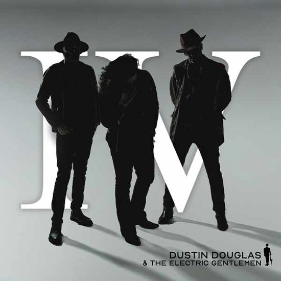 Cover for Dustin Douglas &amp; the Electric Gentlemen · Iv (CD) (2025)