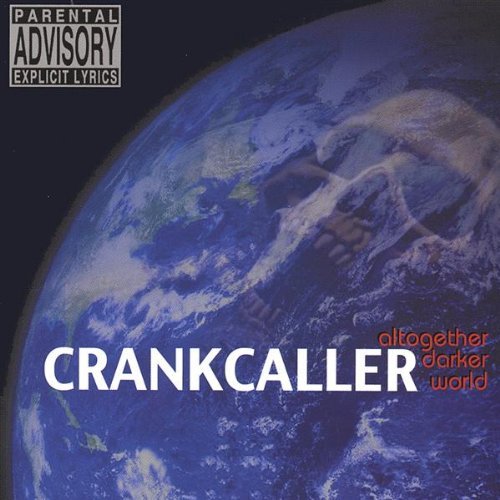 Altogether Darker World - Crankcaller - Music - Sugar Gutter - 0754088151726 - January 13, 2004