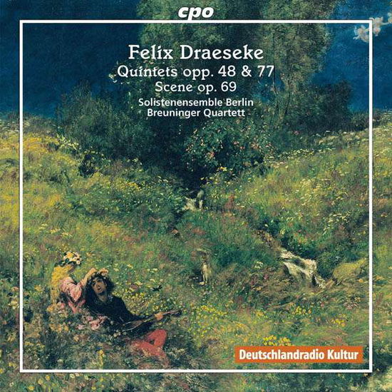 Felix Draeseke: Quintets Opp 48 & 77 Scene Op 69 - Draeseke / Breuninger / Wollong / Wollenweber - Musiikki - CPO - 0761203510726 - perjantai 17. maaliskuuta 2017