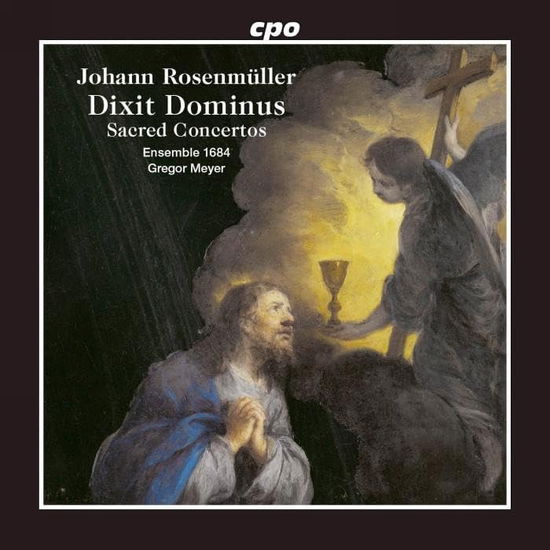 Dixit Dominus Dixit Dominus - Rosenmuller / Meyer / Ensemble 1684 - Musikk - CPO - 0761203565726 - 14. februar 2025
