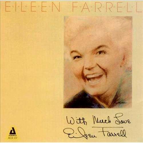 With Much Love - Eileen Farrell - Muzyka - AUDIOPHILE - 0762247223726 - 6 marca 2014