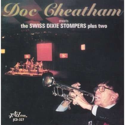 Cover for Doc Cheatham · Meets The Swiss Dixie Stompers Plus Two (CD) (2014)