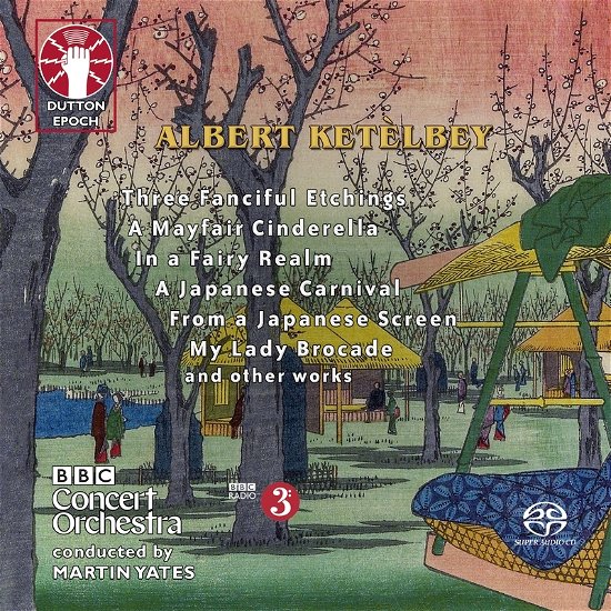 Cover for BBC Concert Orchestra / Martin Yates · Ketelbey: Three Fanciful Etchings/a Mayfair Cinderella (CD) (2023)
