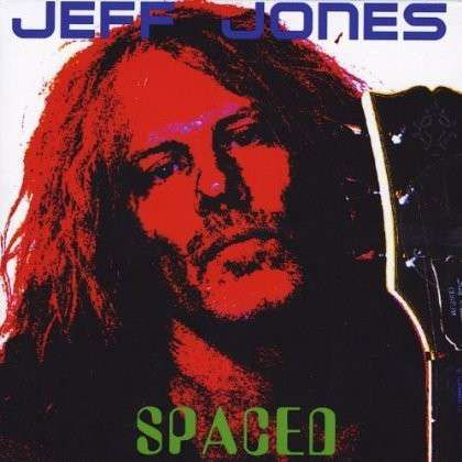 Spaced - Jeff Jones - Music - CDB - 0766057082726 - March 1, 2011