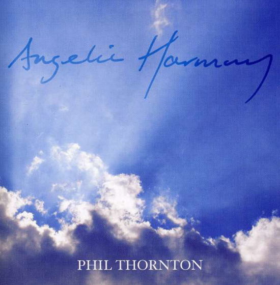 Cover for Phil Thornton · Angelic Harmony (CD) (2010)
