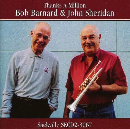Thanks A Million - Barnard, Bob / John Sherida - Musik - SACKVILLE - 0778132306726 - 9. August 2012