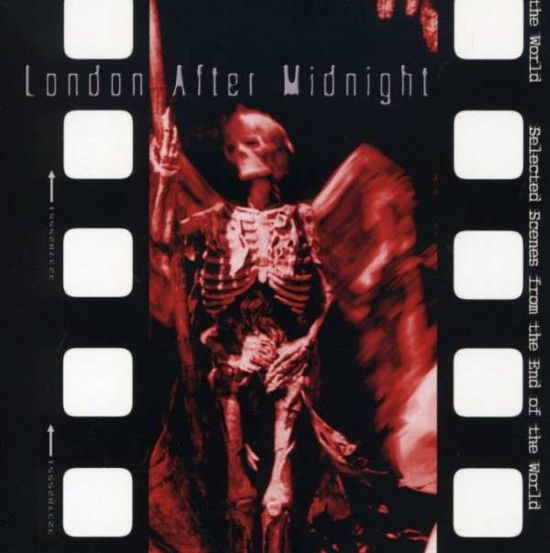 Cover for London After Midnight · Selected Scenes from the End of the World [remastered W/ New and (CD) [Remastered edition] (2008)