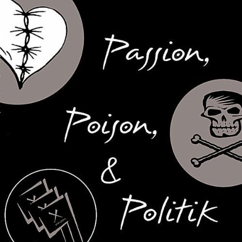 Cover for John Raymond Pollard · Passion Poison &amp; Politik (CD) (2002)