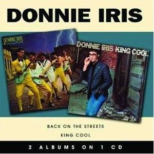 Cover for Donnie Iris · Back on the Streets / King (CD) (2008)