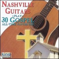 Cover for Nashville Guitars · Play 30 Gospel All Time Favorites (CD) (2002)