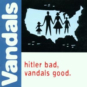 Hitler Bad, Vandals - Vandals The - Música - Nitro Records - 0794171581726 - 23 de junho de 1998