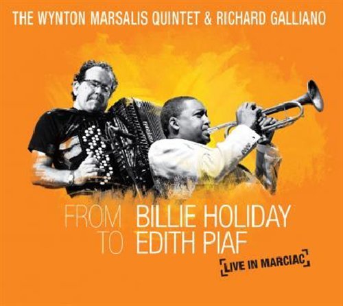 Cover for Marsalis,wynton / Galliano,richard · From Billie Holiday to Edith Piaf: Live in Marciac (CD) (2010)