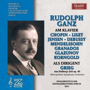 Cover for Ganz / Chopin / Liszt / Mendelssohn · Historical Recordings (CD) (2012)