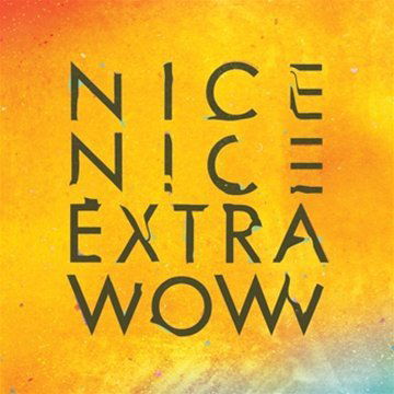 Cover for Nice Nice · Extra Wow (CD) [Digipak] (2010)