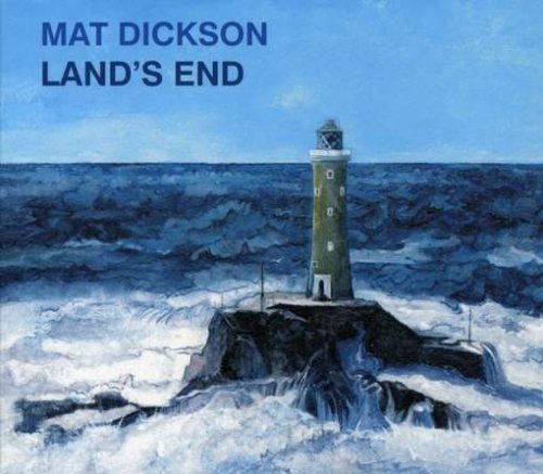 Cover for Mat Dickson · Land's End (CD) (2007)